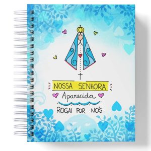 Caderno - Nossa Senhora Aparecida, Rogai por nós